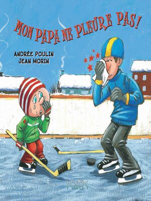 cover image of Mon papa ne pue pas / Mon papa ne pleure pas